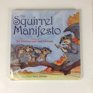 The Squirrel Manifesto Children's Book by Edelman financial management